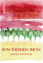 Kindergotteslob „Weil du da bist“ mit 380 Liedern